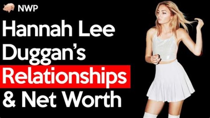 Hannah Lee Duggan Net Worth and Earnings