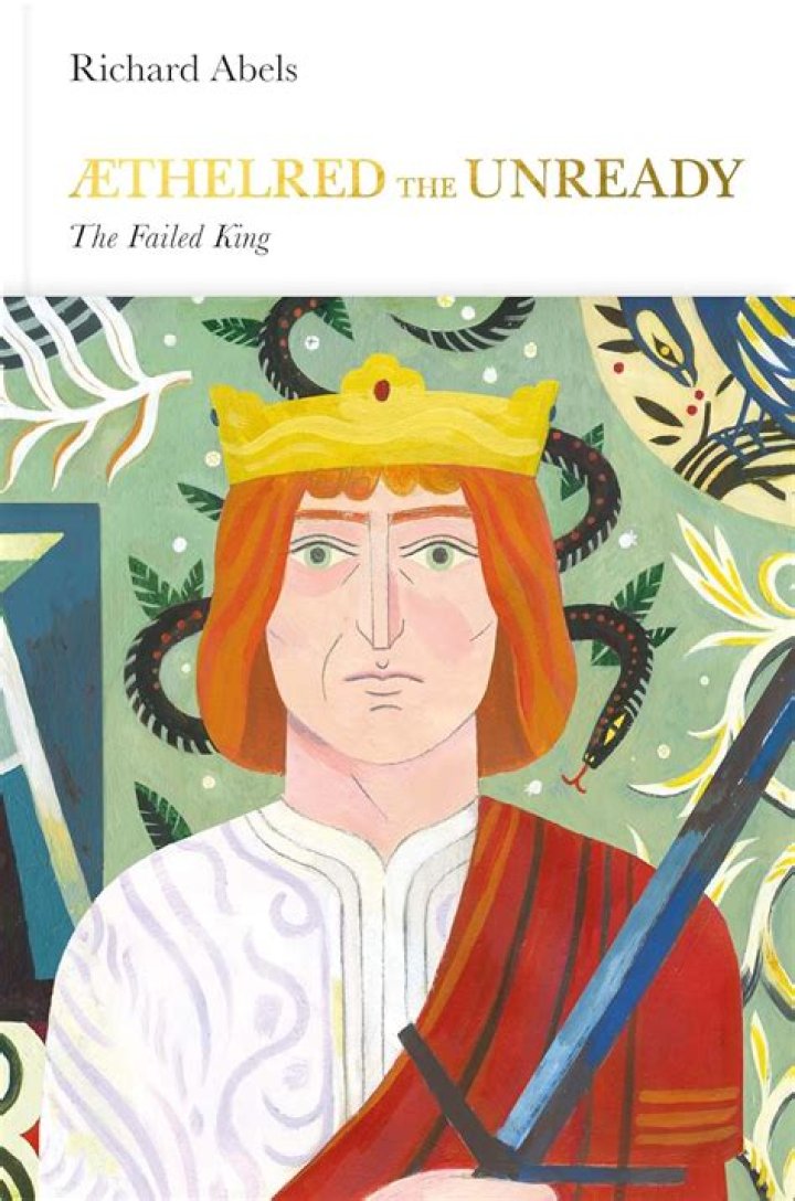 Meet Aethelred The Unready, England's Hapless Medieval King