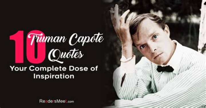 The 25 Best Truman Capote Quotes